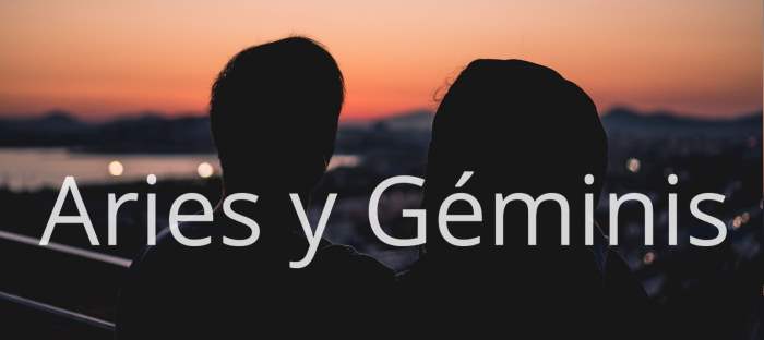 Aries y Géminis: Descubre la compatibilidad existente entre estos dos signos